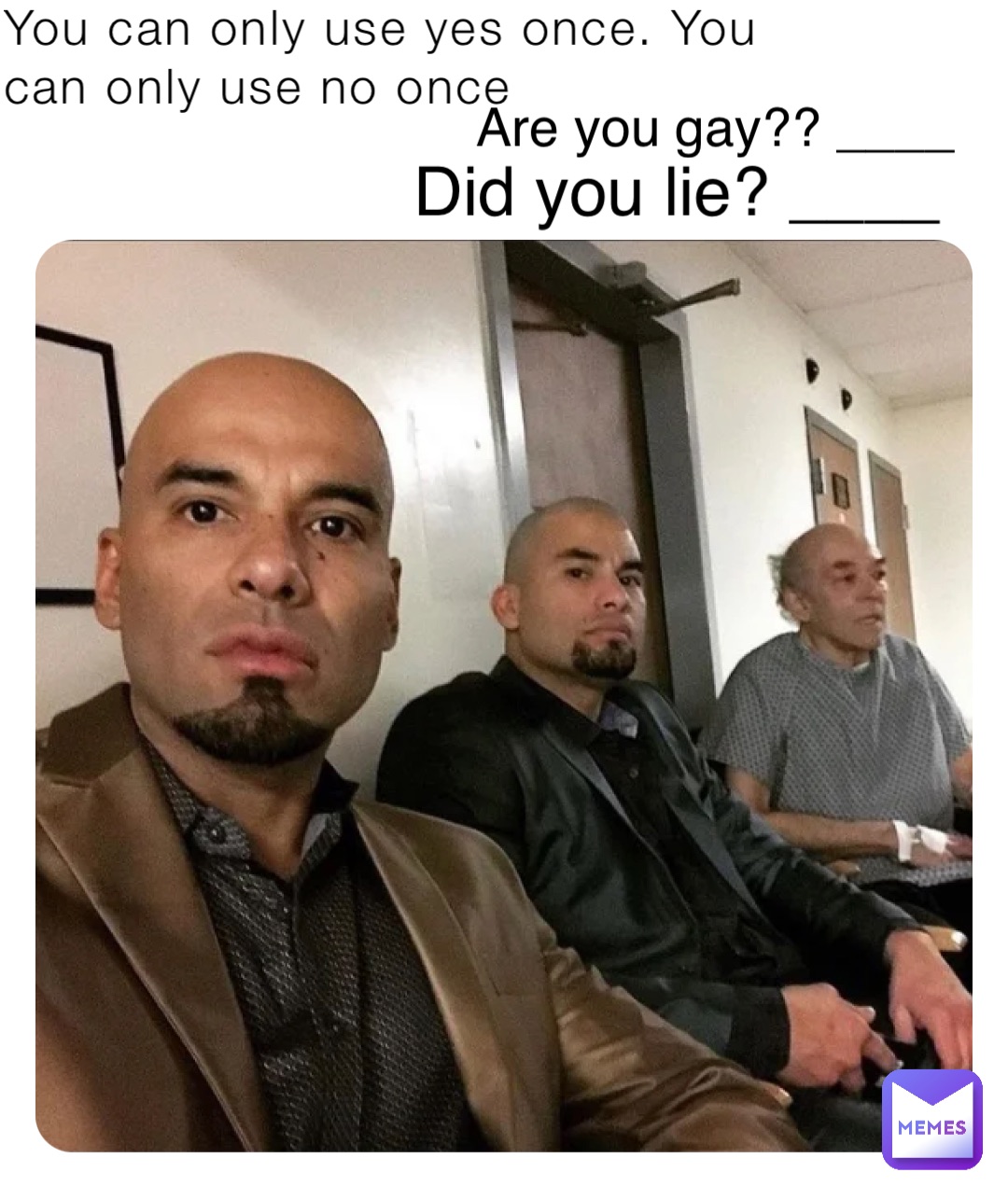 no you are gay meme