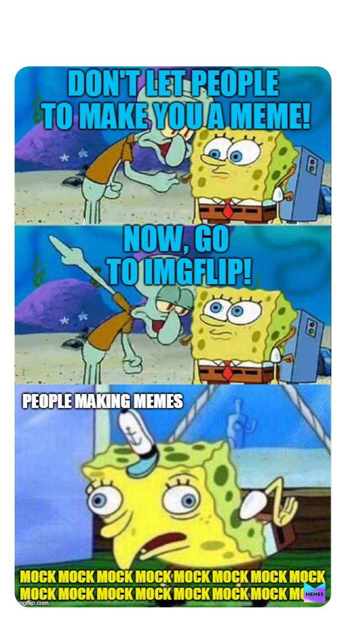 Meme by SquidWard_Memes