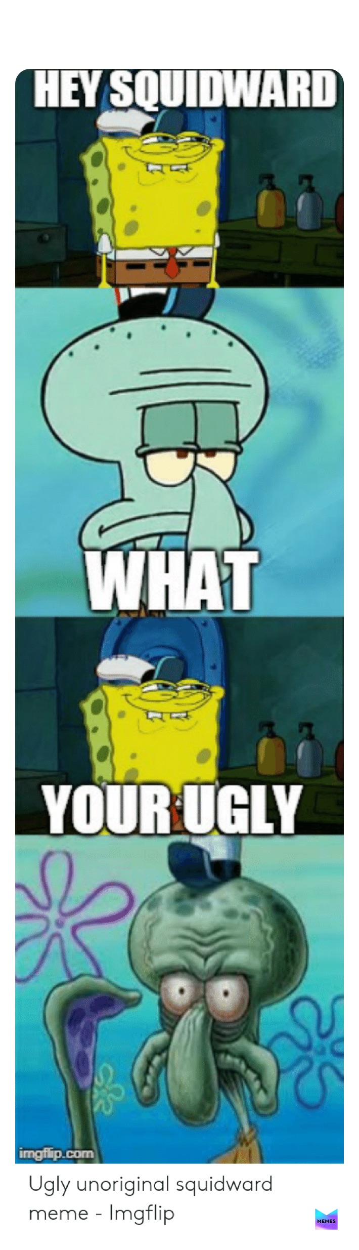 Meme by SquidWard_Memes