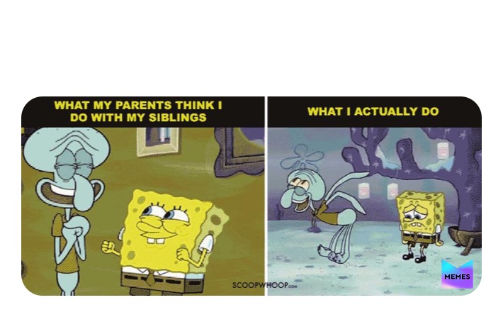 Meme by SquidWard_Memes