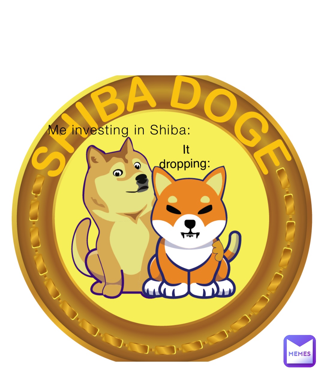Me investing in Shiba: It dropping:
