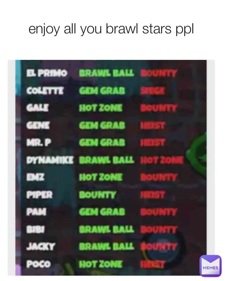 enjoy all you brawl stars ppl