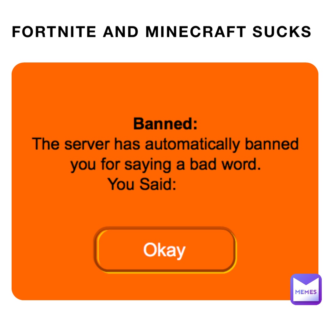 Fortnite and Minecraft sucks