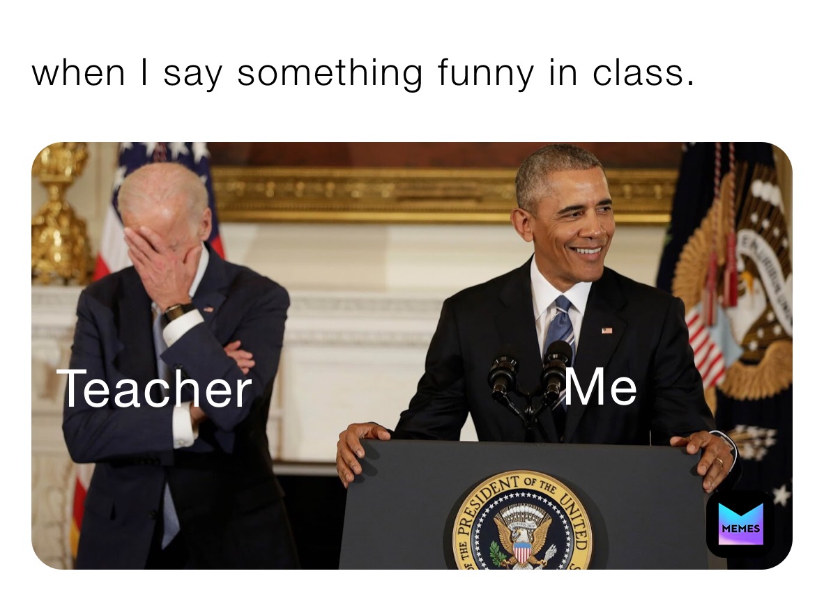 when I say something funny in class. | @rascalgamer | Memes