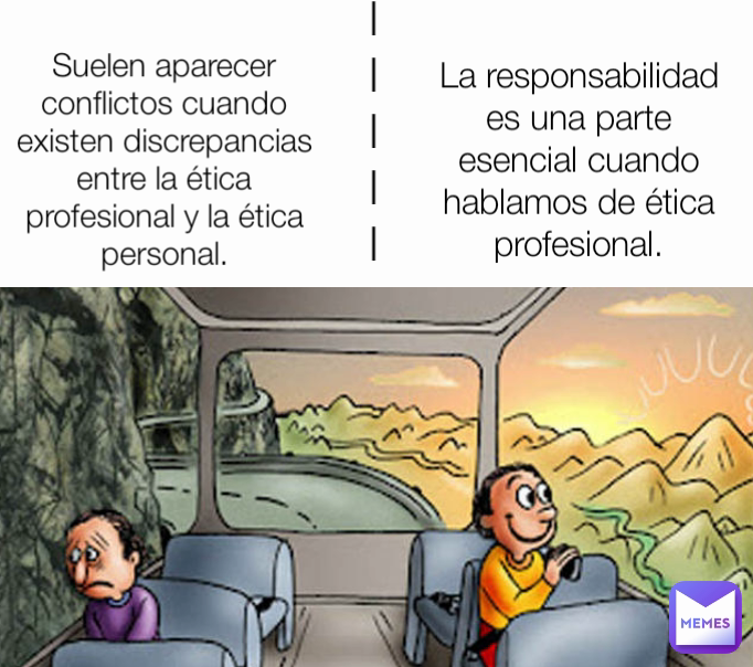 l
l
l
l
l Suelen aparecer conflictos cuando existen discrepancias entre la ética profesional y la ética personal.
 La responsabilidad es una parte esencial cuando hablamos de ética profesional.
