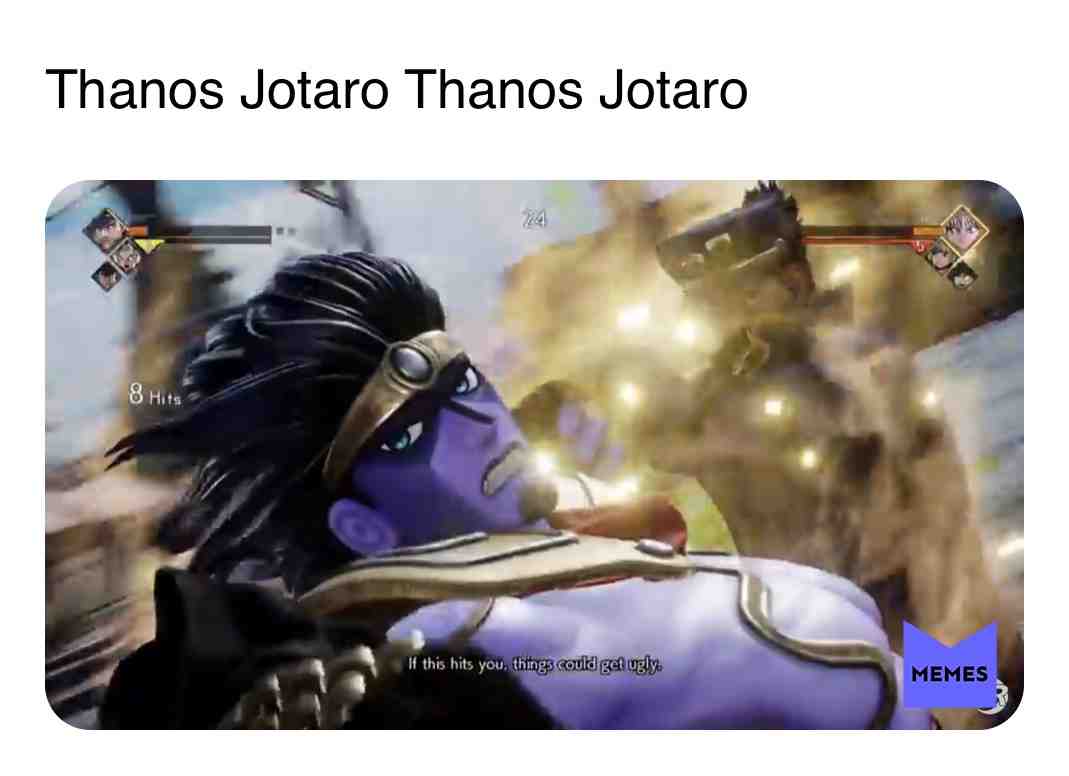#thanos #isthatajojoreference #meme