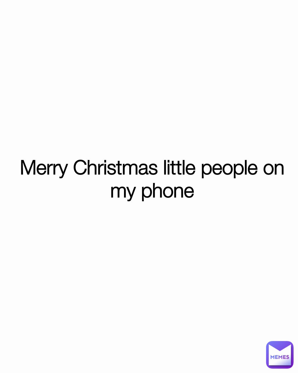 Merry Christmas little people on my phone