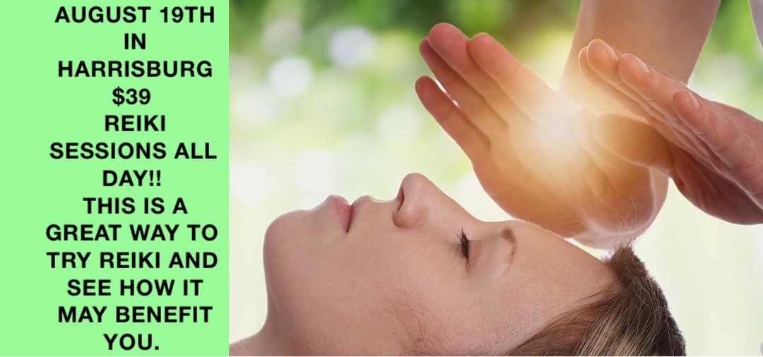 August 19th in Harrisburg 
$39
Reiki sessions all day!!
This is a great way to try reiki and see how it may benefit you.