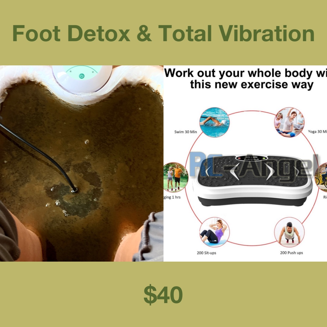 Foot Detox & Total Vibration $40