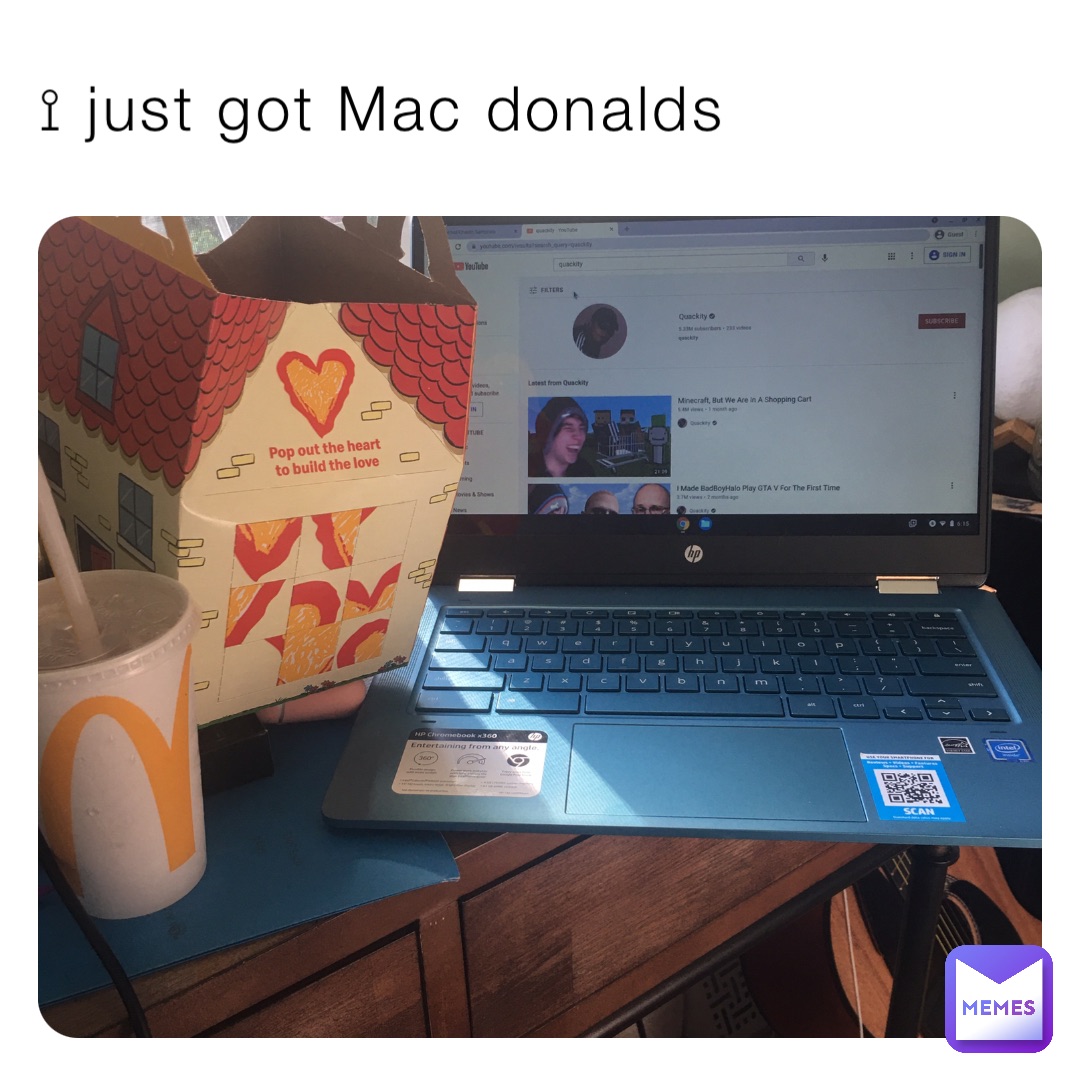 ⟟ just got Mac donalds