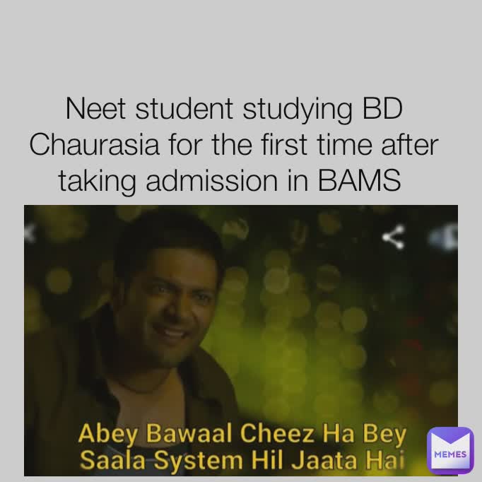 Neet student studying BD Chaurasia for the first time after taking admission in BAMS 