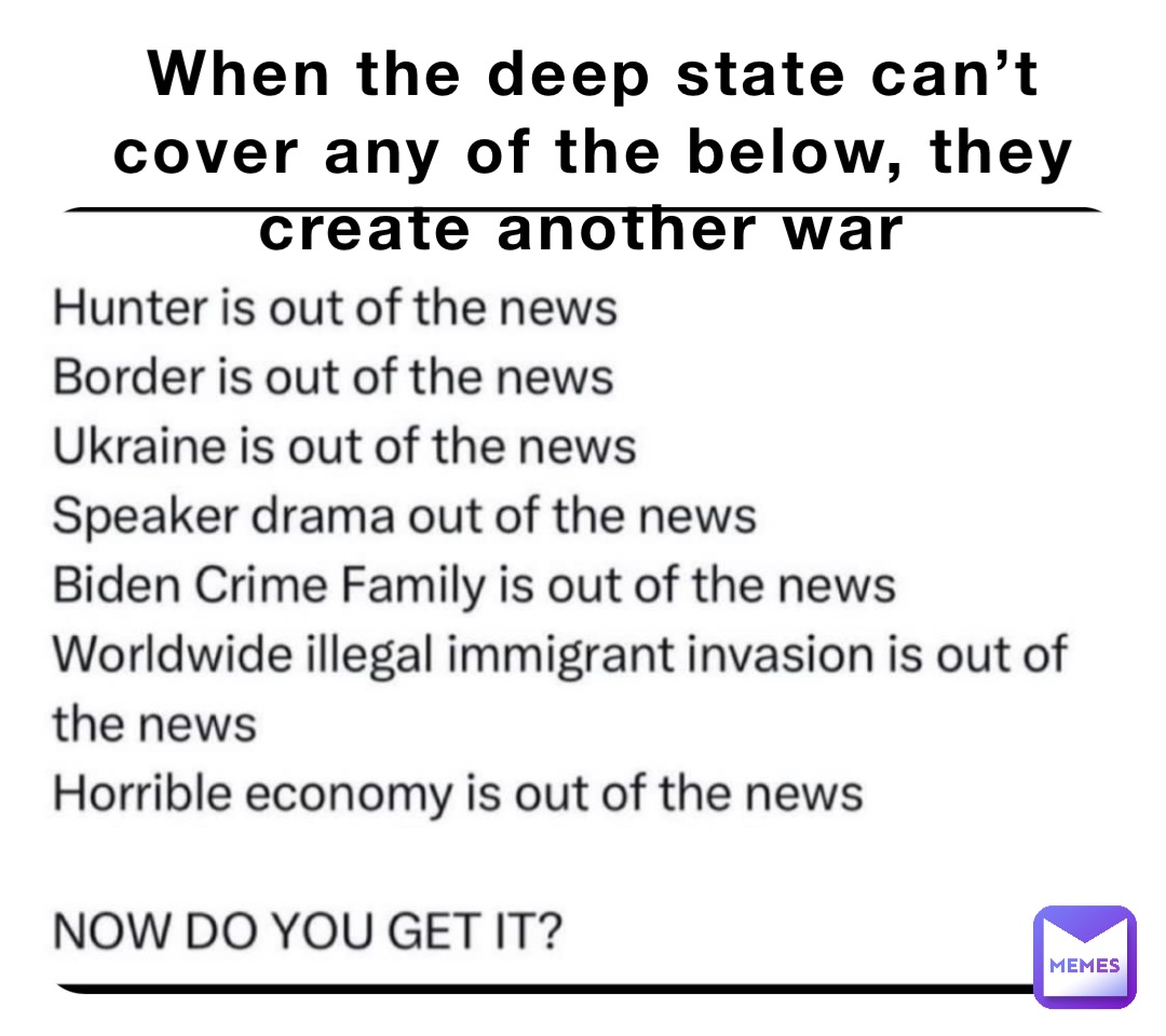 When the deep state can’t cover any of the below, they create another war