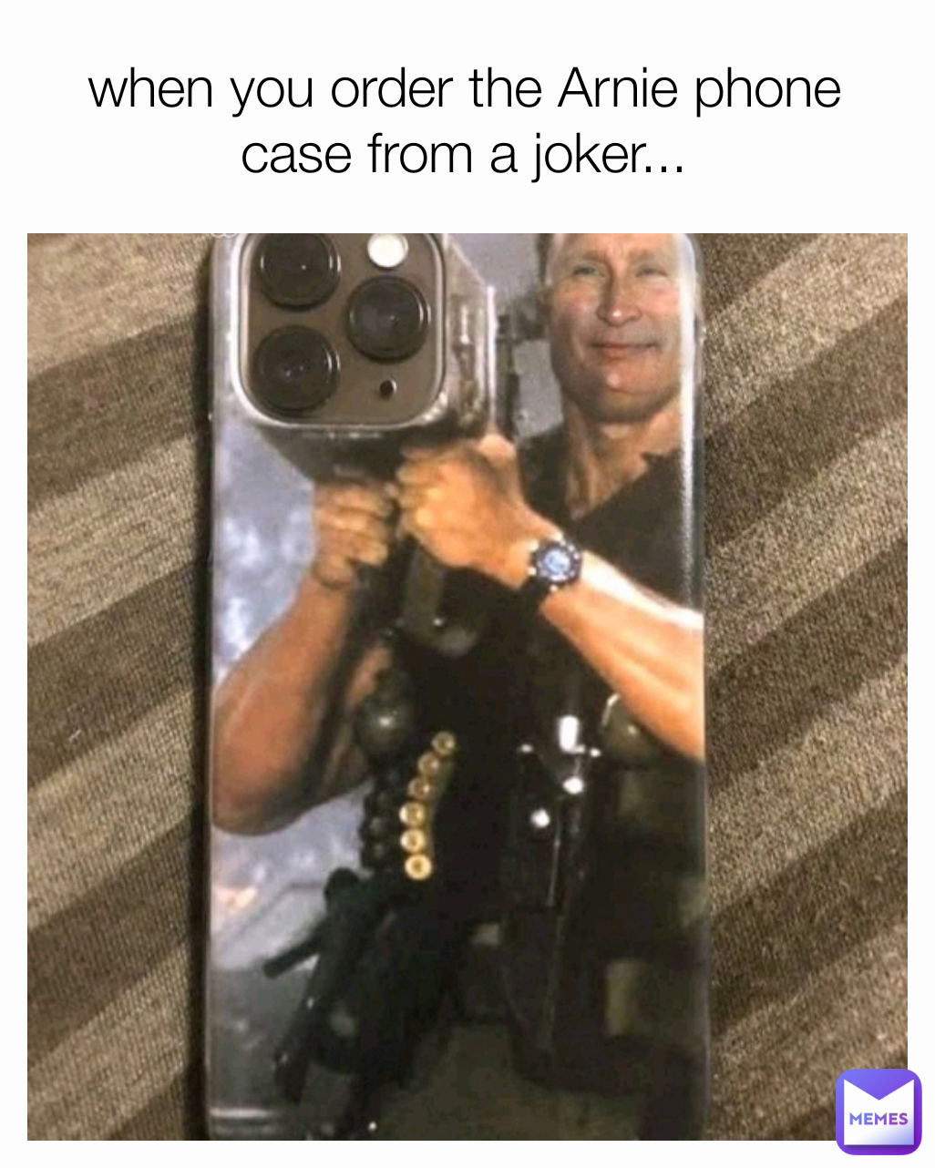 when you order the Arnie phone case from a joker...