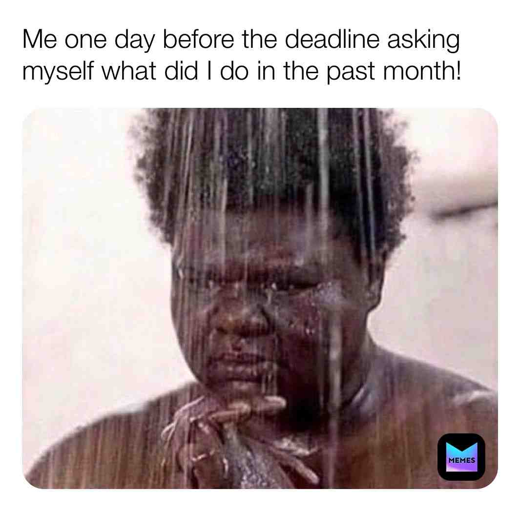 #procrastination #deadline #thestruggleisreal