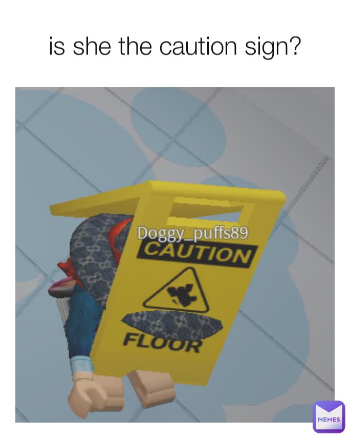 is she the caution sign?