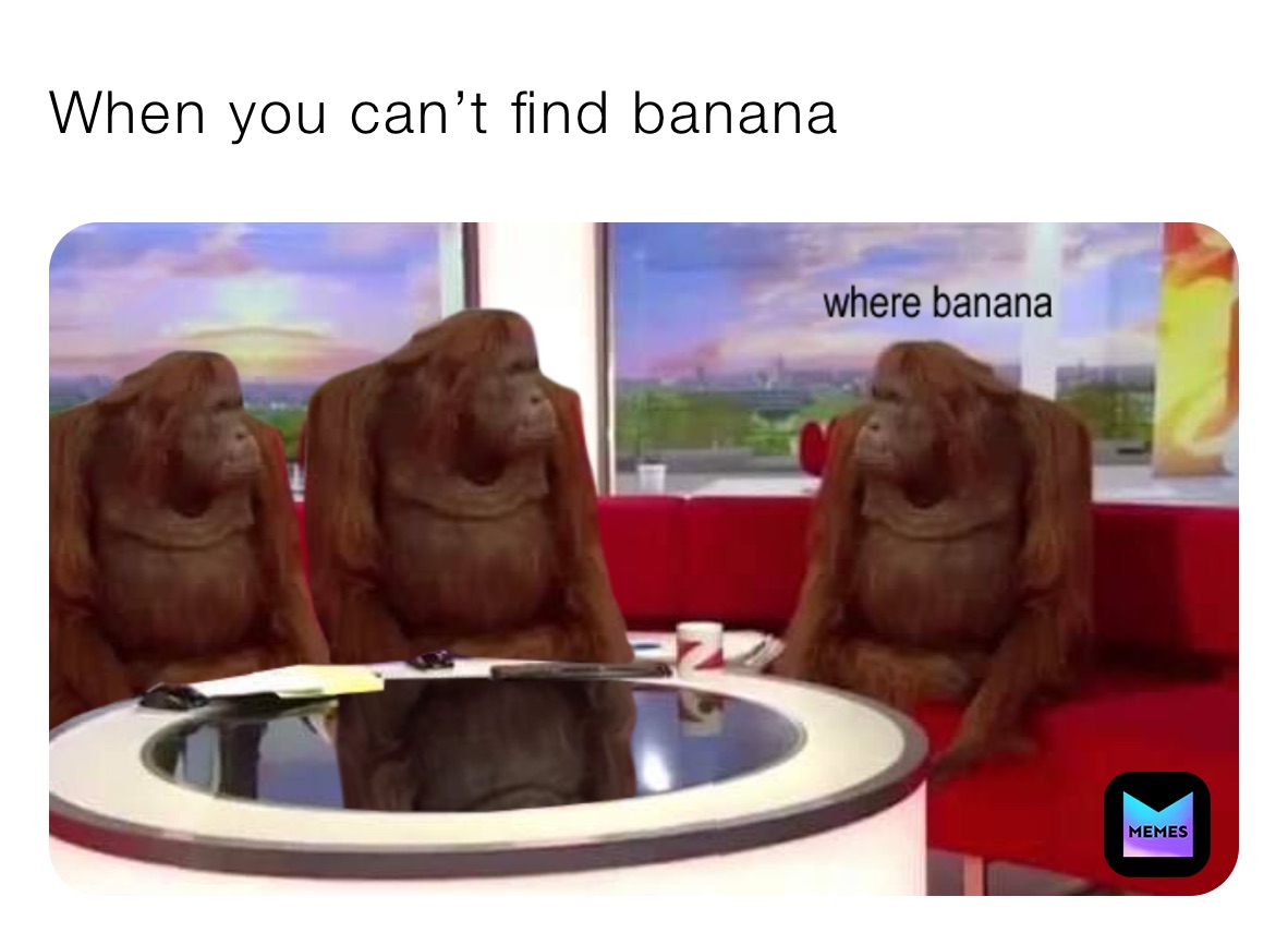 When you can’t find banana