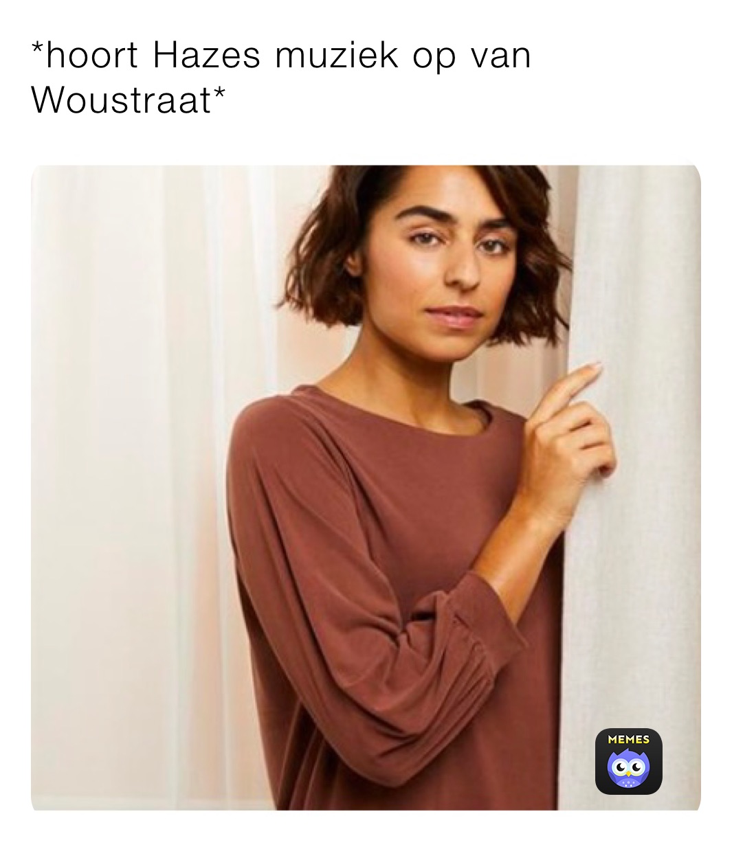 *hoort Hazes muziek op van Woustraat*
