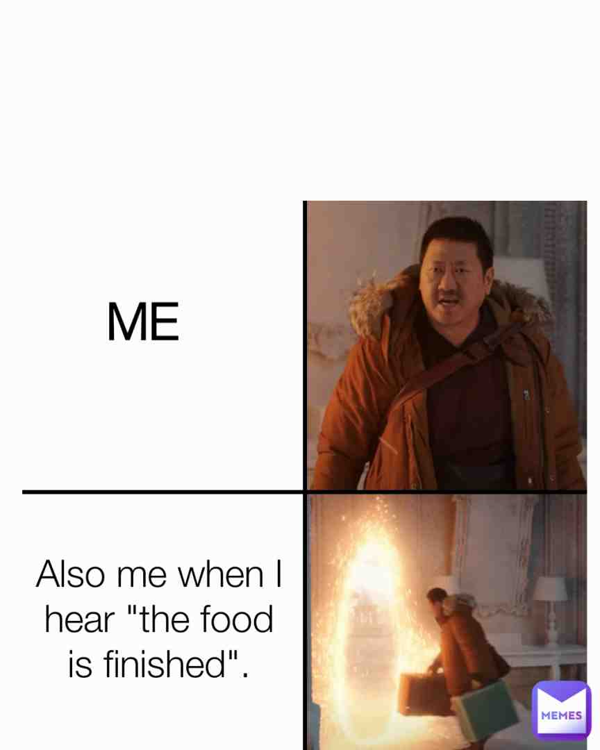 No food. ADIOS!