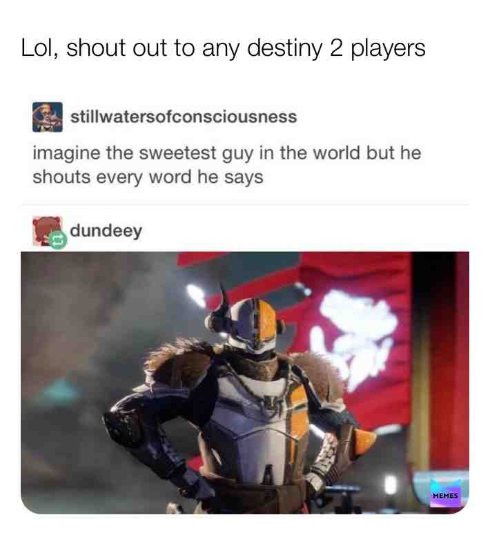 Lololol #destinymemes