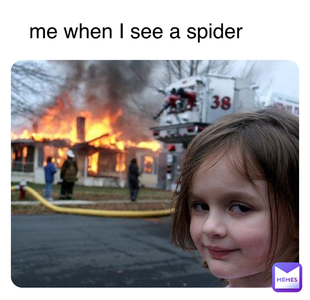 Double tap to edit me when I see a spider