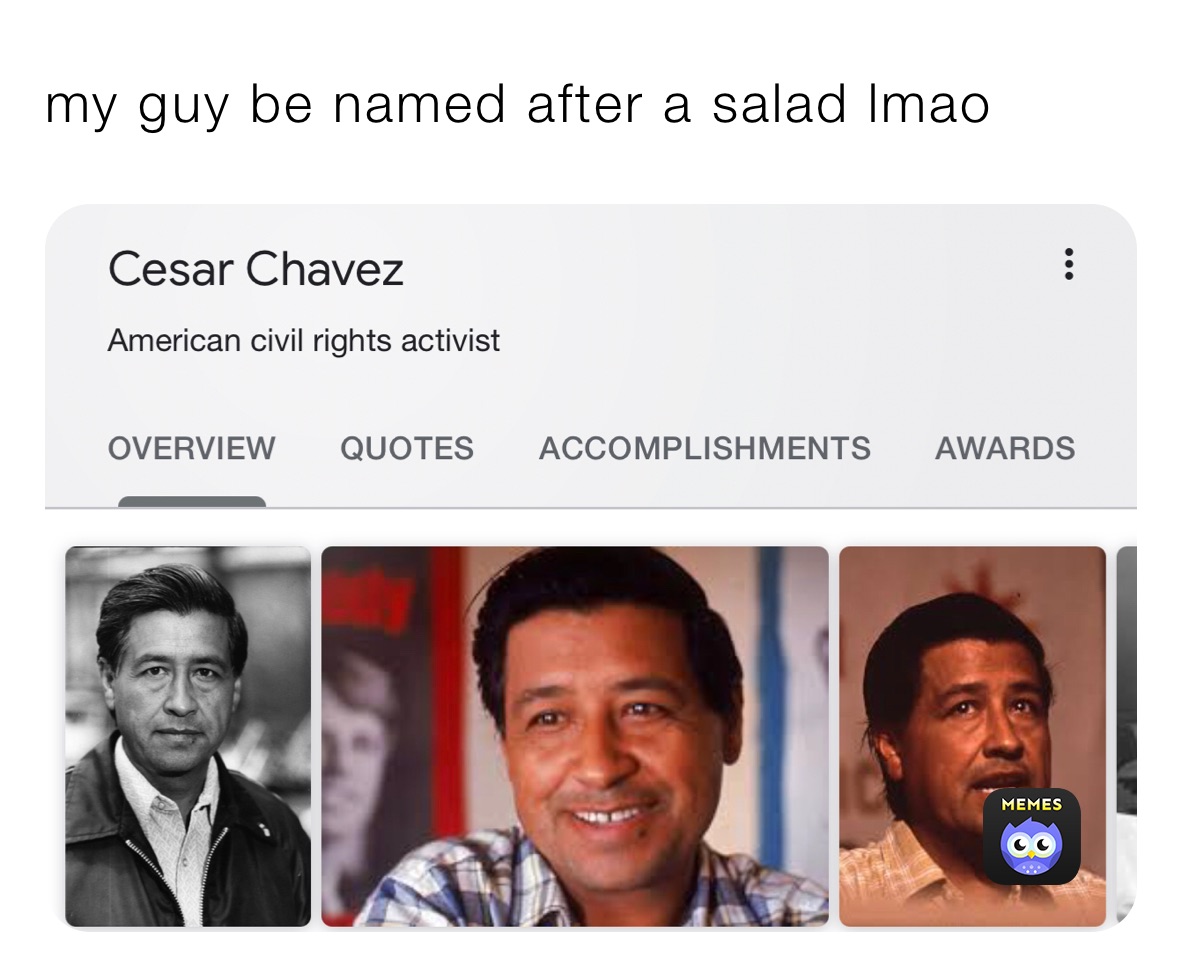 my guy be named after a salad lmao