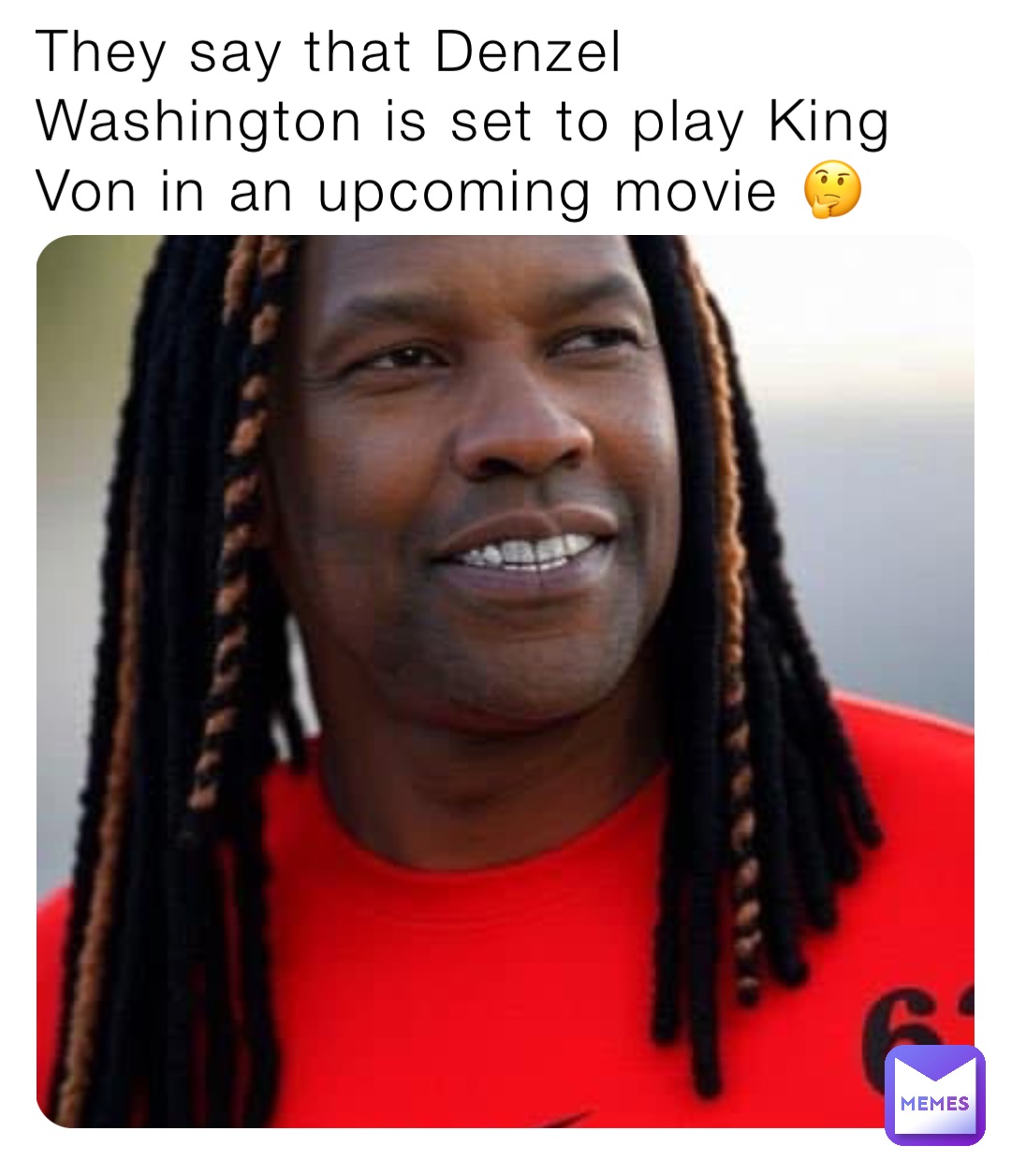 They say that Denzel Washington is set to play King Von in an upcoming movie 🤔 They say that Denzel Washington is set to play King Von in a movie 🤔