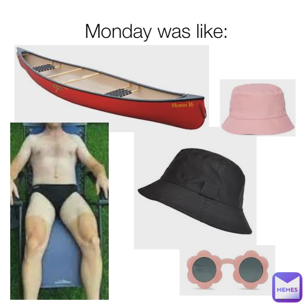 Type Text Type Text Monday was like: