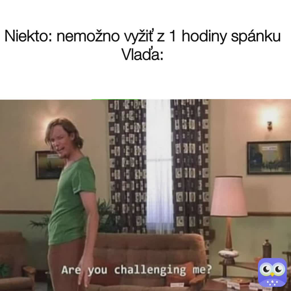 Meme by vladka_mrvl