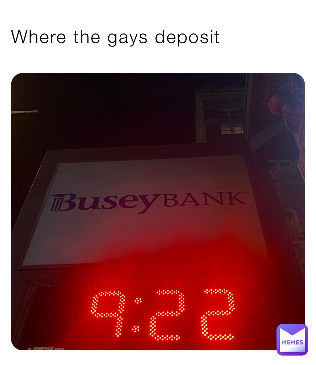 Where the gays deposit