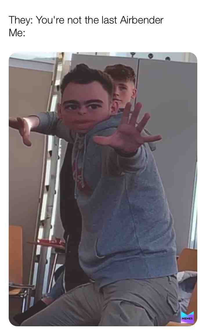#avatar #airbender #meme #school #memes #nice