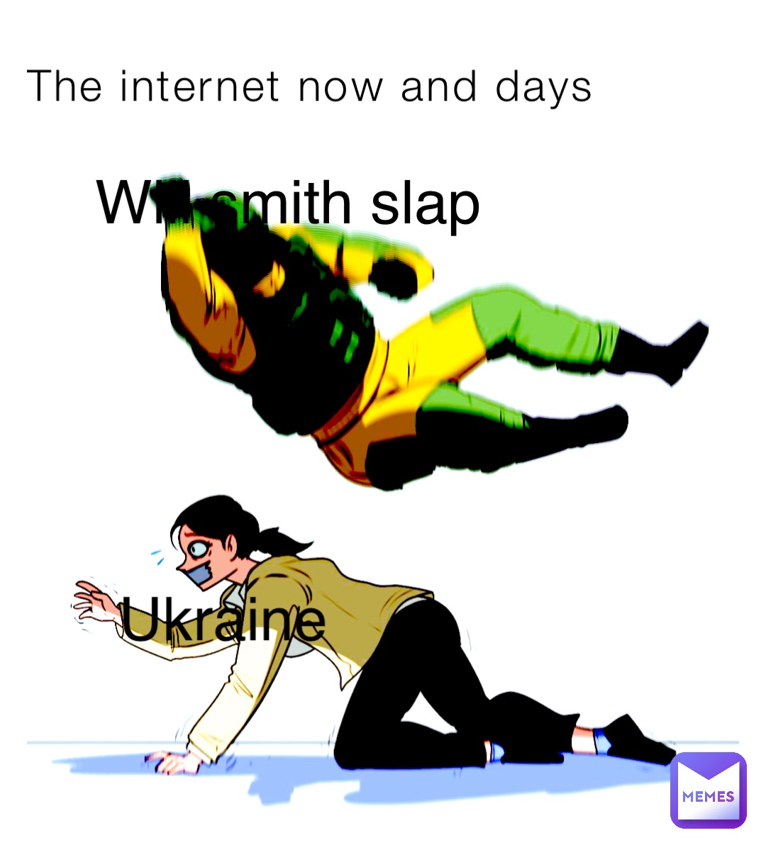 The internet now and days Ukraine Will smith slap