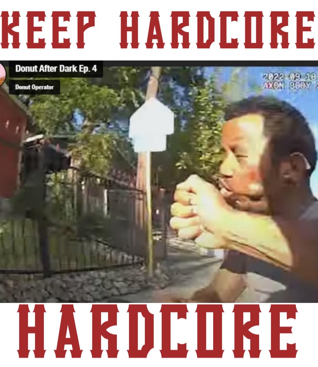 KEEP HARDCORE HARDCORE