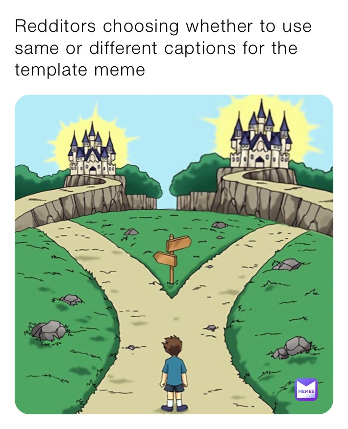 Redditors choosing whether to use same or different captions for the template meme