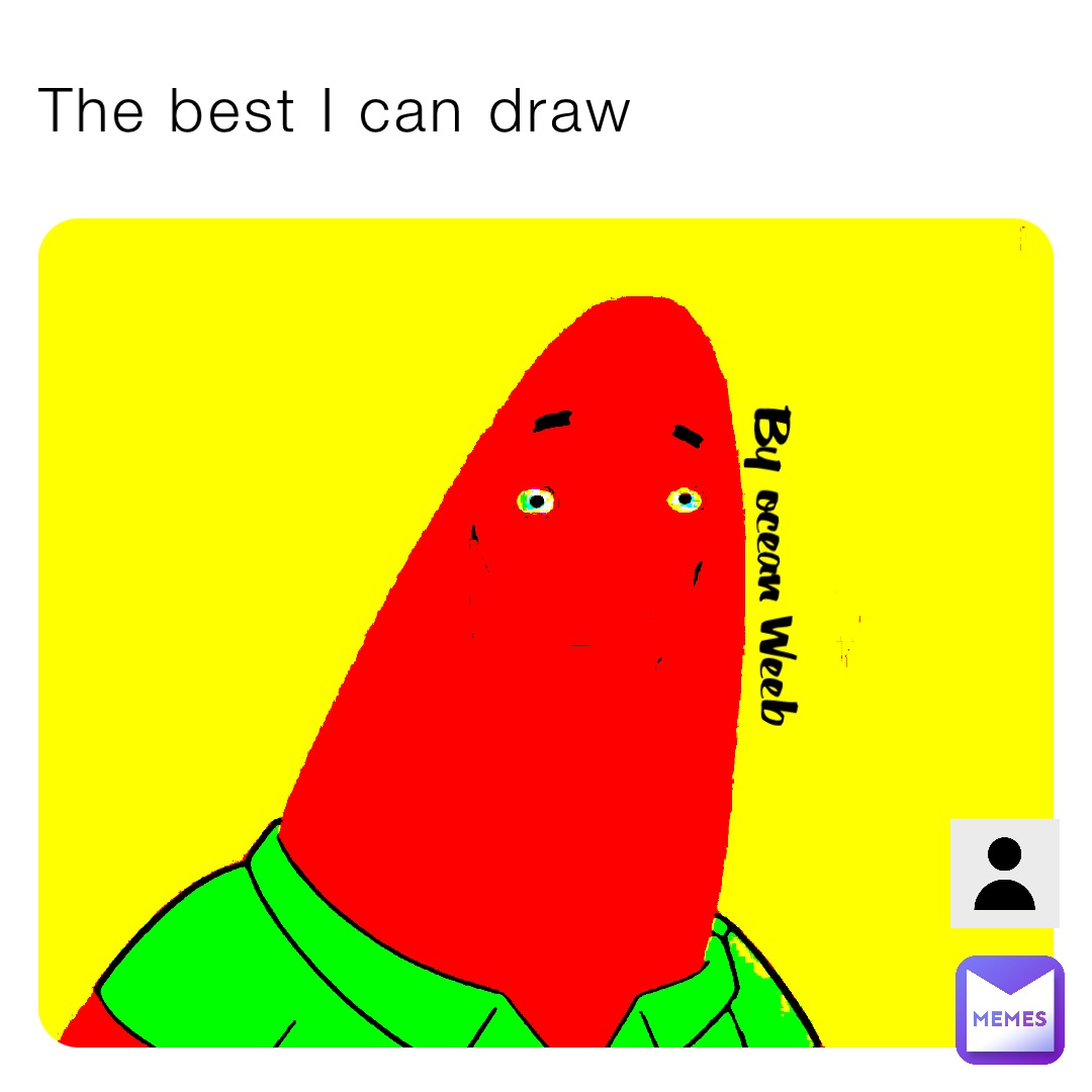 The best I can draw