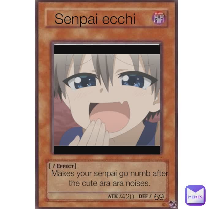 Senpai ecchi Makes your senpai go numb after the cute ara ara noises. 420 69