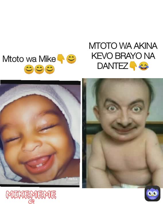 MTOTO WA AKINA KEVO BRAYO NA DANTEZ👇😂 Mikememes Mtoto wa Mike👇😊😊😊😊