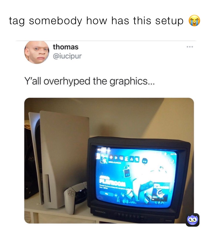 tag somebody how has this setup 😭