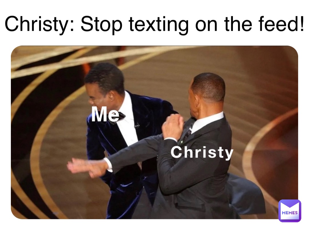 Christy Me Christy: Stop texting on the feed!