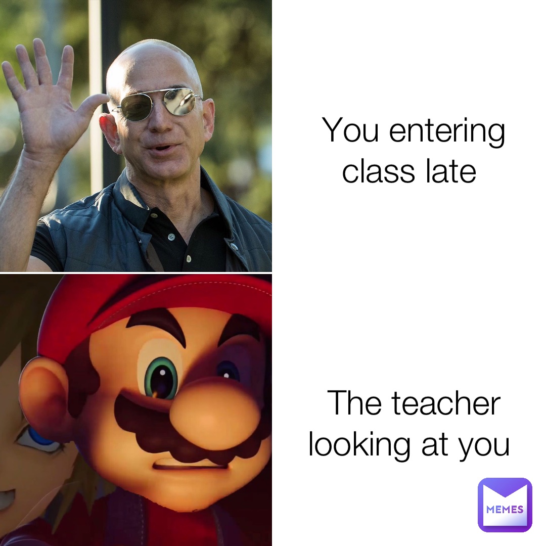 You entering class late The teacher looking at you