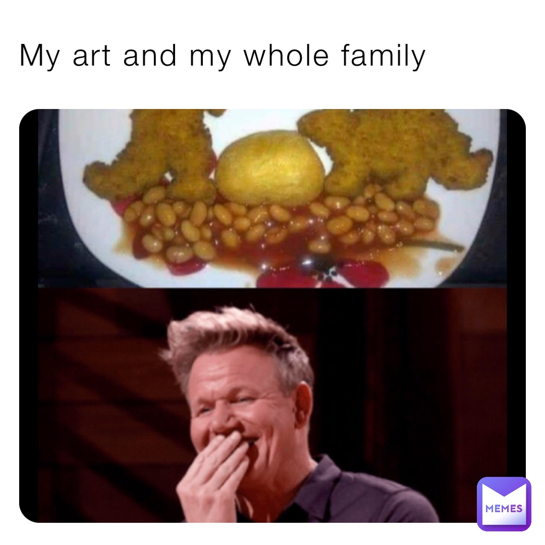 My art and my whole family