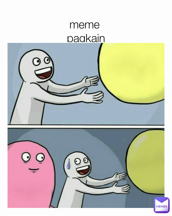 
meme 
pagkain