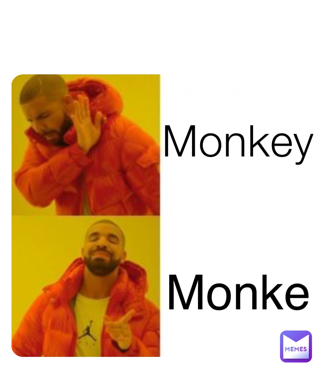 Monkey Monke