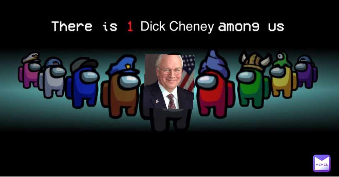 Dick Cheney