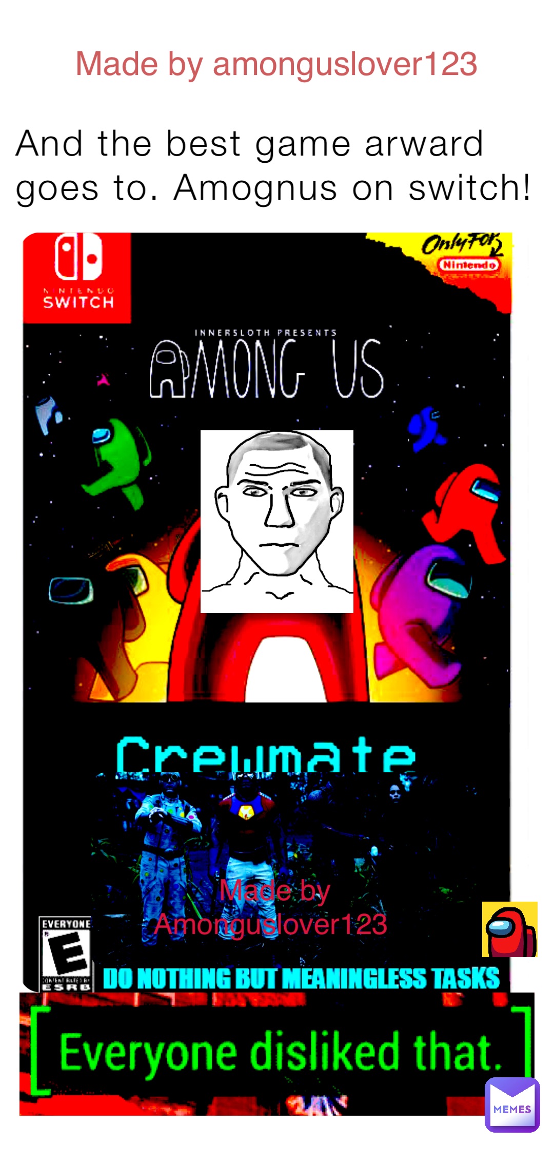 And the best game arward goes to. Amognus on switch! Made by amonguslover123