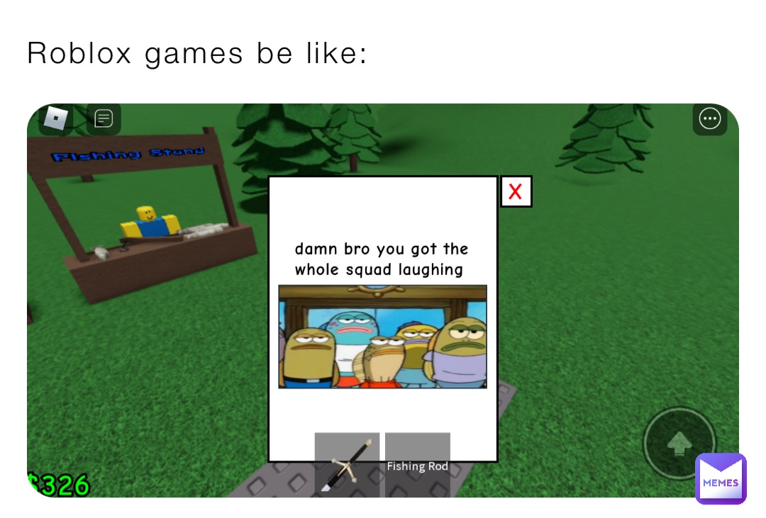 Roblox games be like: