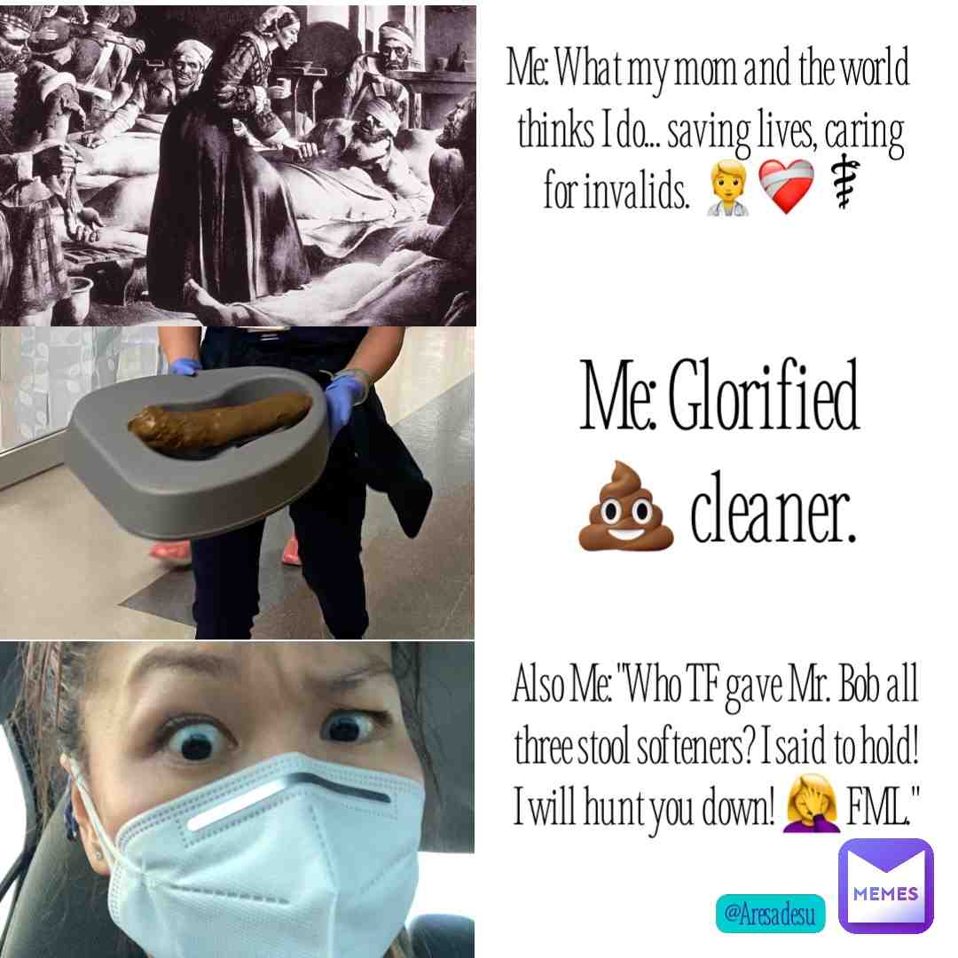 Me then: I'm so hyped to graduate \ud83d\udc69\u200d\ud83c\udf93 and save the \ud83c\udf0e! Me now: Just another day of being overworked and underpaid, dealing with shit (literally & metaphorically) on a daily basis. #FML #MedicalField #stressor #SSDD #nurses #becalmandcollected #healthcareworkers #aresadesumemes Ps. "That's a huge-ass shitpoo!" Kinda feel sorry for both parties...\ud83e\udd14