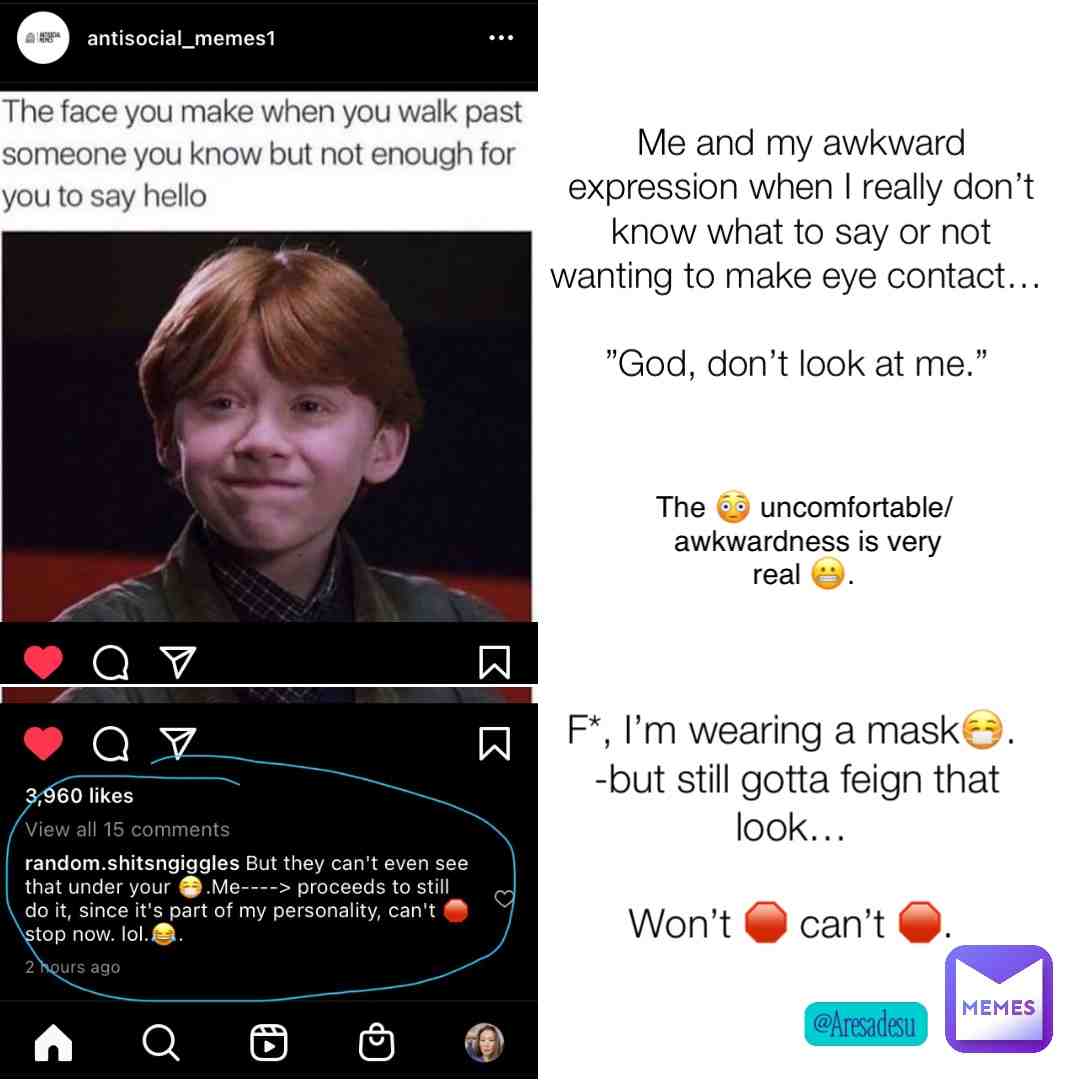 Awkward much? Aparently not enough. 😒 Seriously though, no one can even see your expression under that mask😷, let alone recognize you. 🛑 Stop it, just ✋stop it.  #dumbshit  #whybother  #どうして  #なぜ  #バカ  #awkwardisreal #aresadesumemes