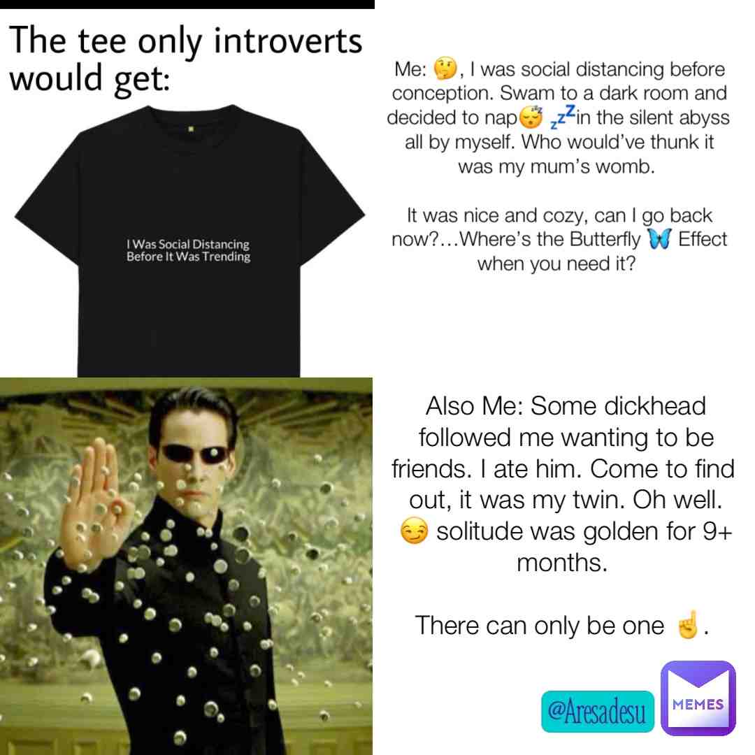There can only be one ☝️. Don’t test me, or my cannibalistic nature might emerge.  #one&only  #chosenone  #solitude  #introvert  #silenceisgolden  #aresadesumemes