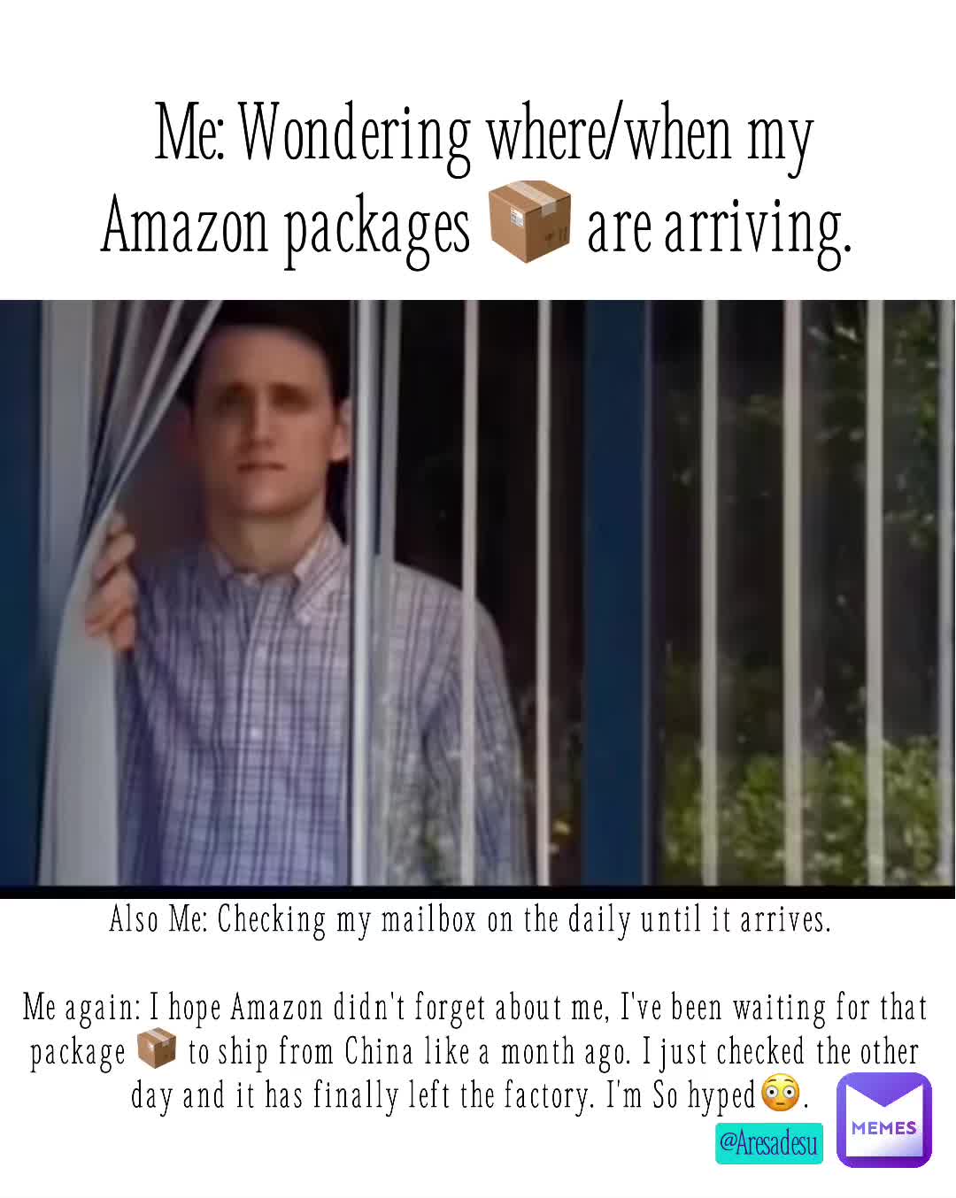 Seriously Amazon, where is my freaking package 📦? I just checked the tracker and it says it's in transit.. it's been in transit for two weeks!!  #waiting  #patientlywaiting  #onlineorders  #amazon  #lostintransit #aresadesumemes