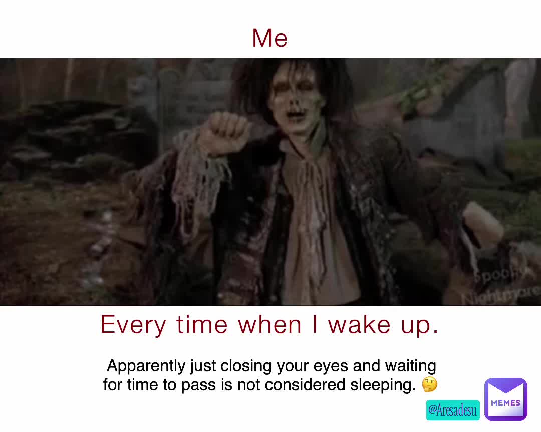 Apparently just closing your eyes and waiting for time to pass is not considered sleeping. What have I been doing for half of my life so far? #junksleep #sleepdeprivation #zombie #feelinglikeazombie #whyeven #fml #aresadesumemes